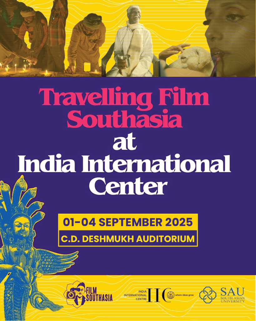 TRAVELLING FILM SOUTH ASIA 2025 - A FESTIVAL OF SOUTH ASIAN DOCUMENTARIES