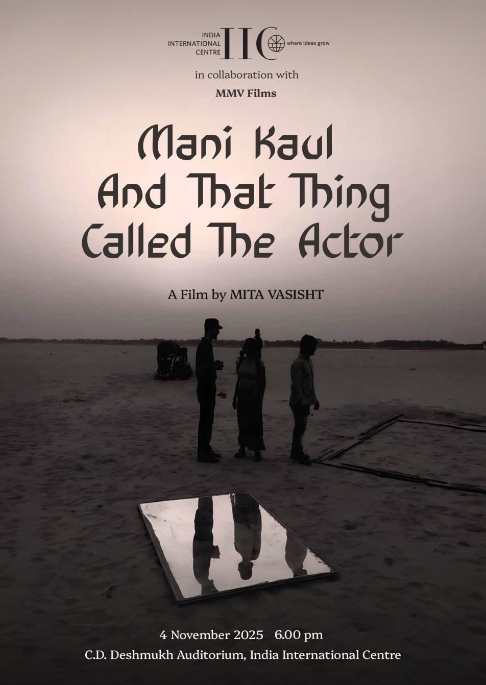 Mani Kaul and that thing called the actor
