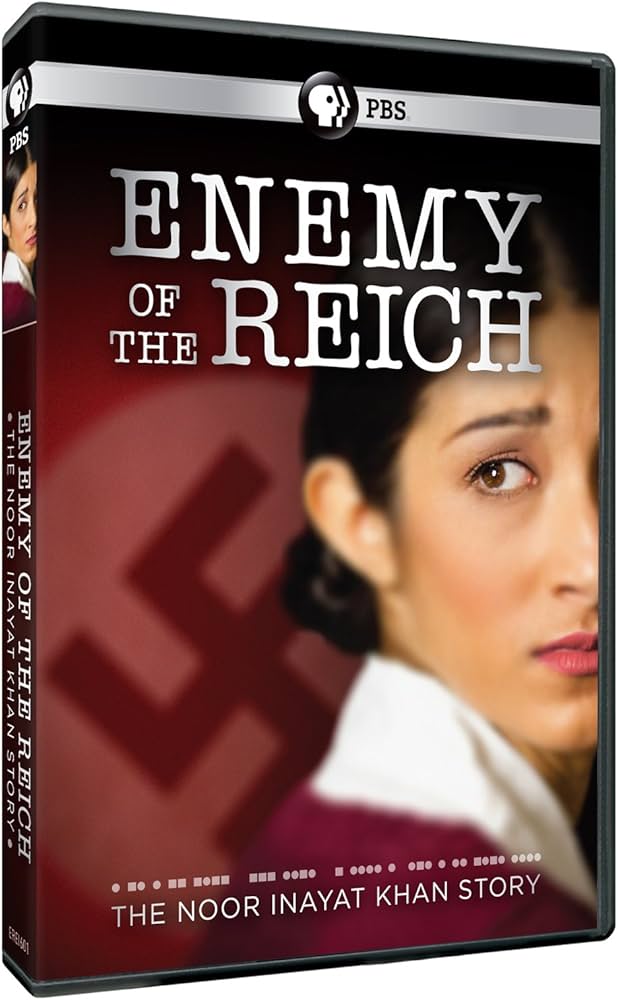 Enemy of the Reich: The Noor Inayat Khan Story