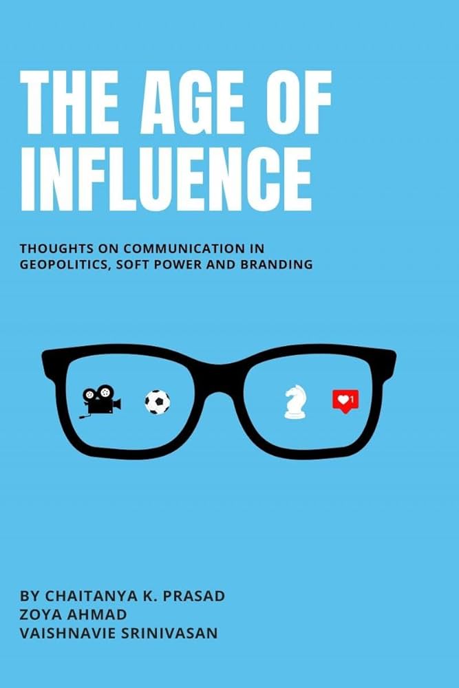The Age of Influence: Thoughts on Communication in Geopolitics, Soft Power and Branding