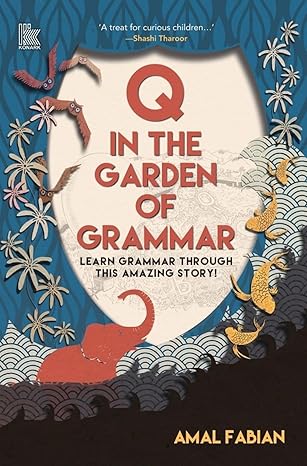 BOOK DISCUSSION GROUP  Q In The Garden of Grammar Learn Grammar: Learn Grammar through this Amazing Story!
