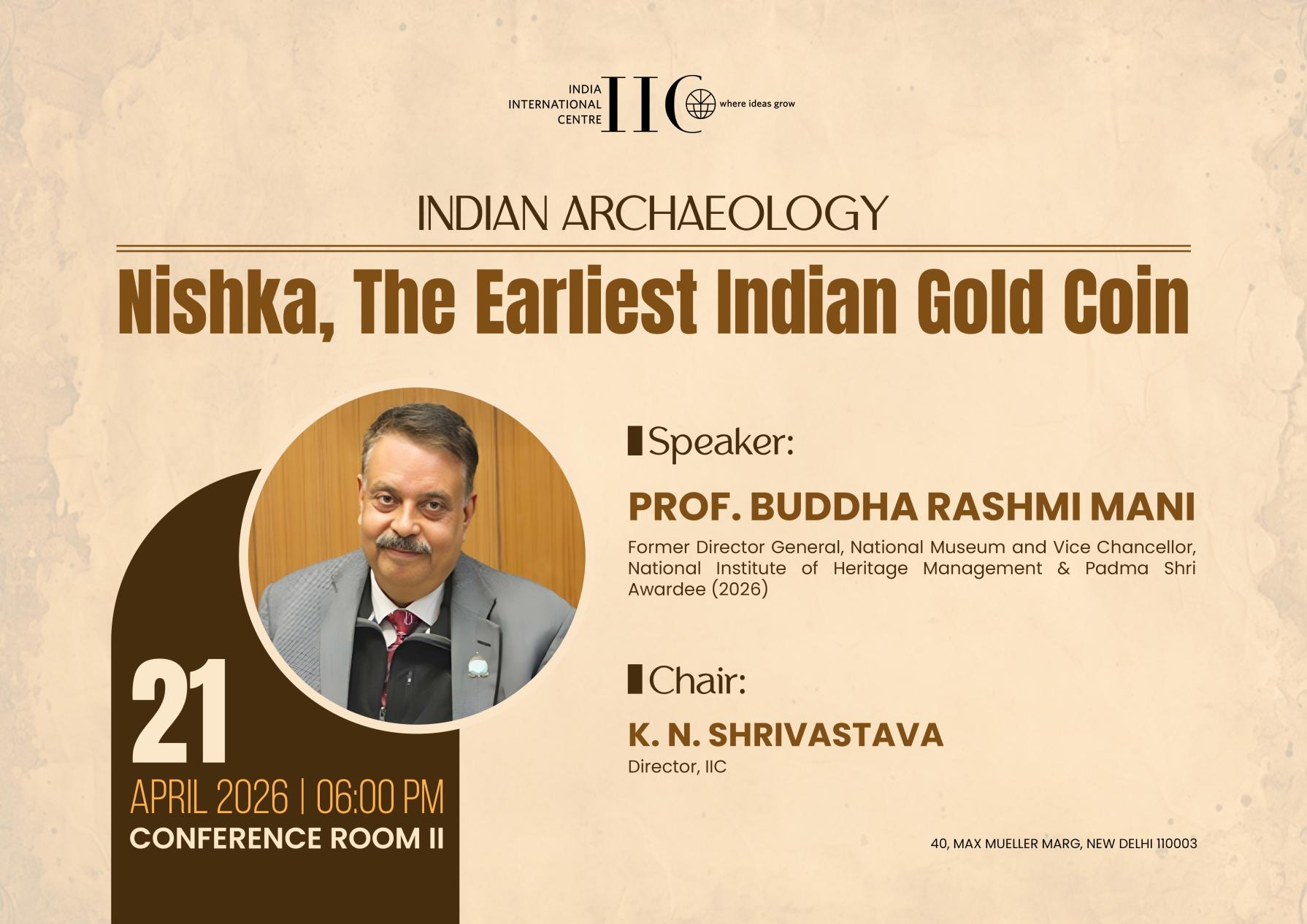 INDIAN ARCHAEOLOGY  Nishka, The Earliest Indian Gold Coin