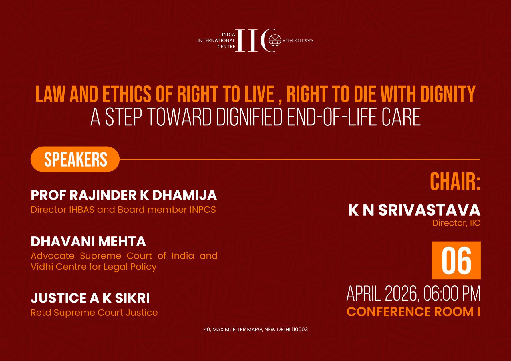 Law and Ethics of Right to live , Right to Die with Dignity :A Step Toward Dignified End-of-Life Care