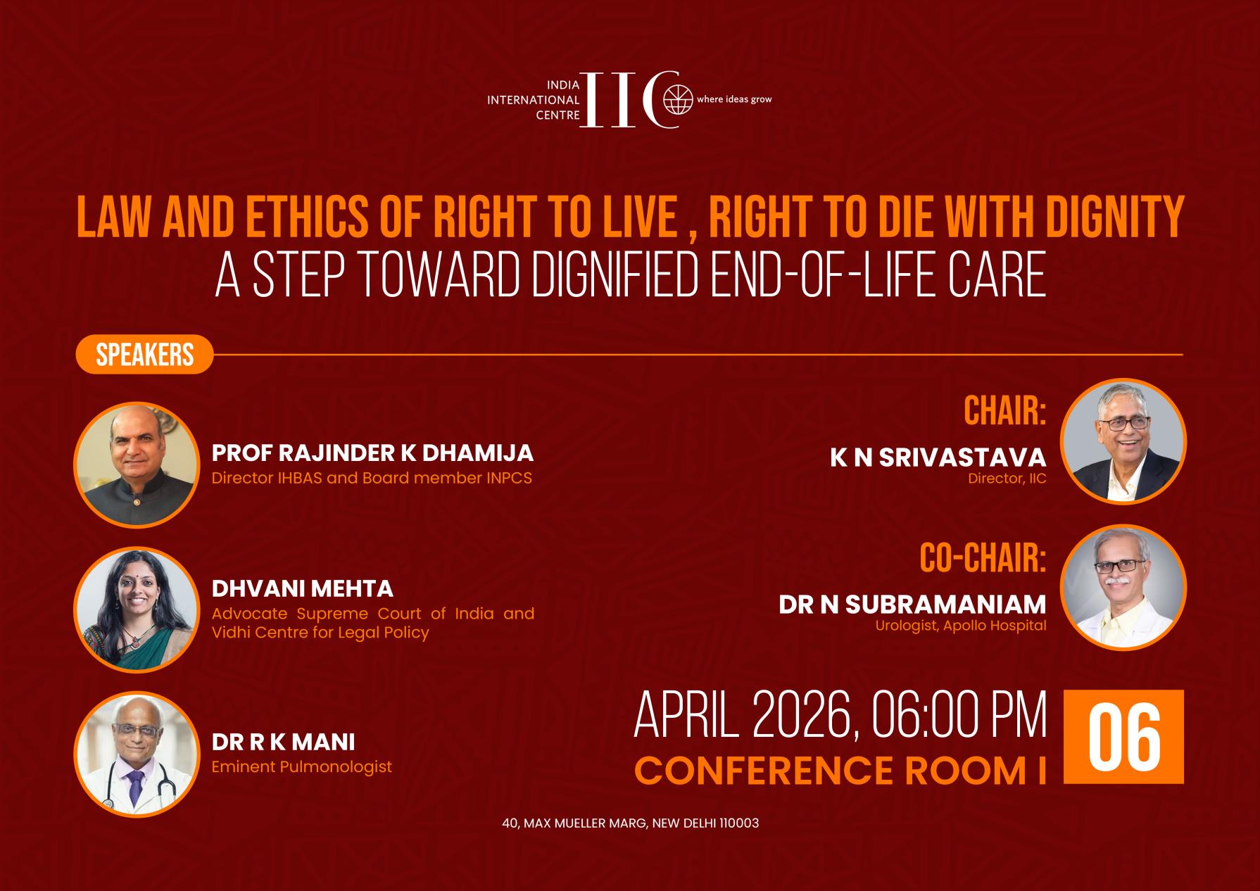 Law and Ethics of Right to live , Right to Die with Dignity :A Step Toward Dignified End-of-Life Care