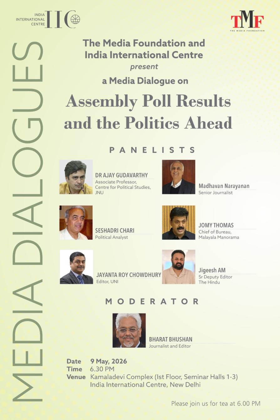 IIC/MEDIA DIALOGUES-Assembly Poll Results and the Politics Ahead 
