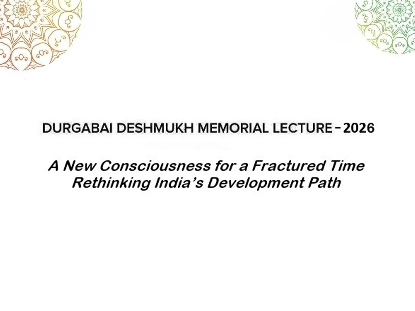 DURGABAI DESHMUKH MEMORIAL LECTURE 2026