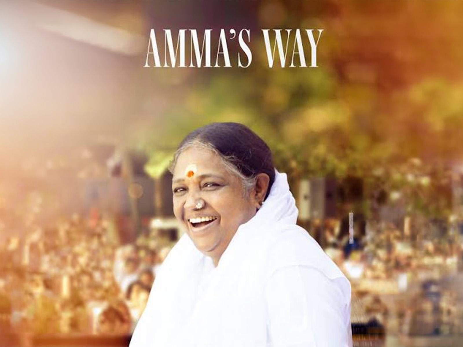 FILM  -Amma’s Way: A Journey to Embrace the World Again