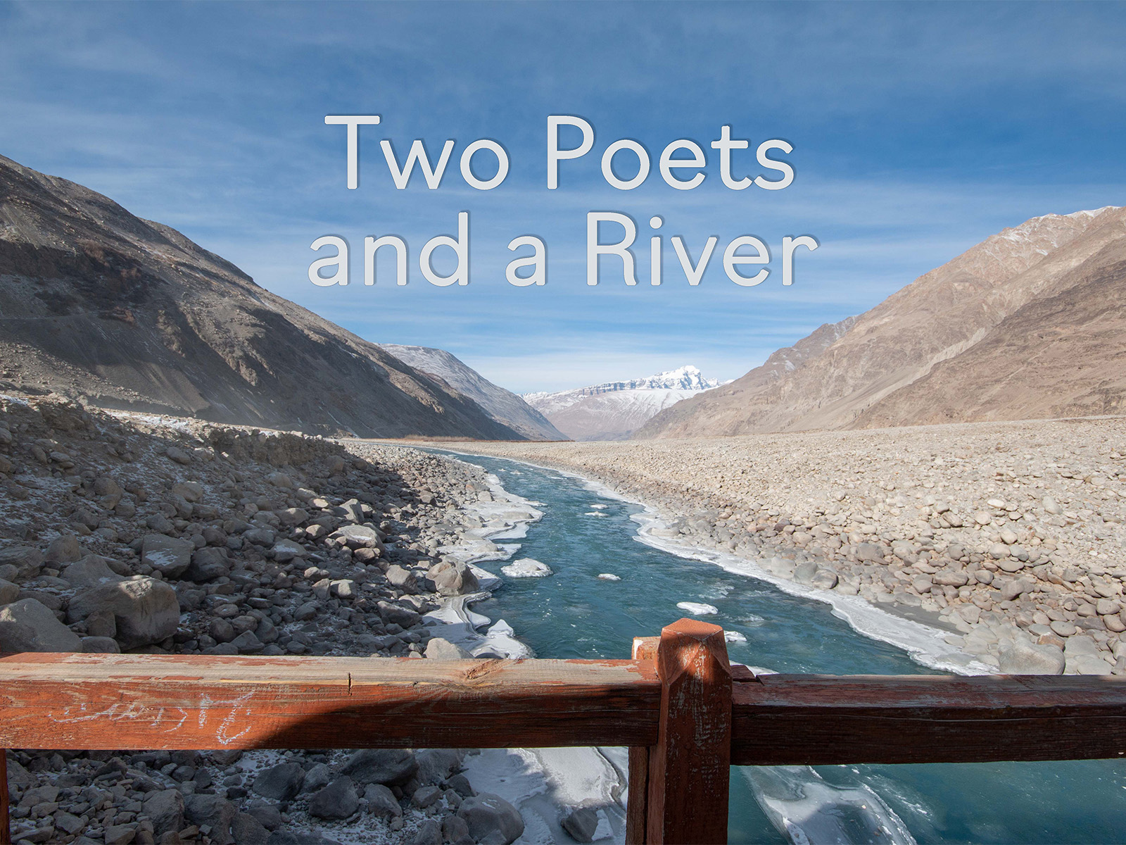 FILM-  Two Poets and a River