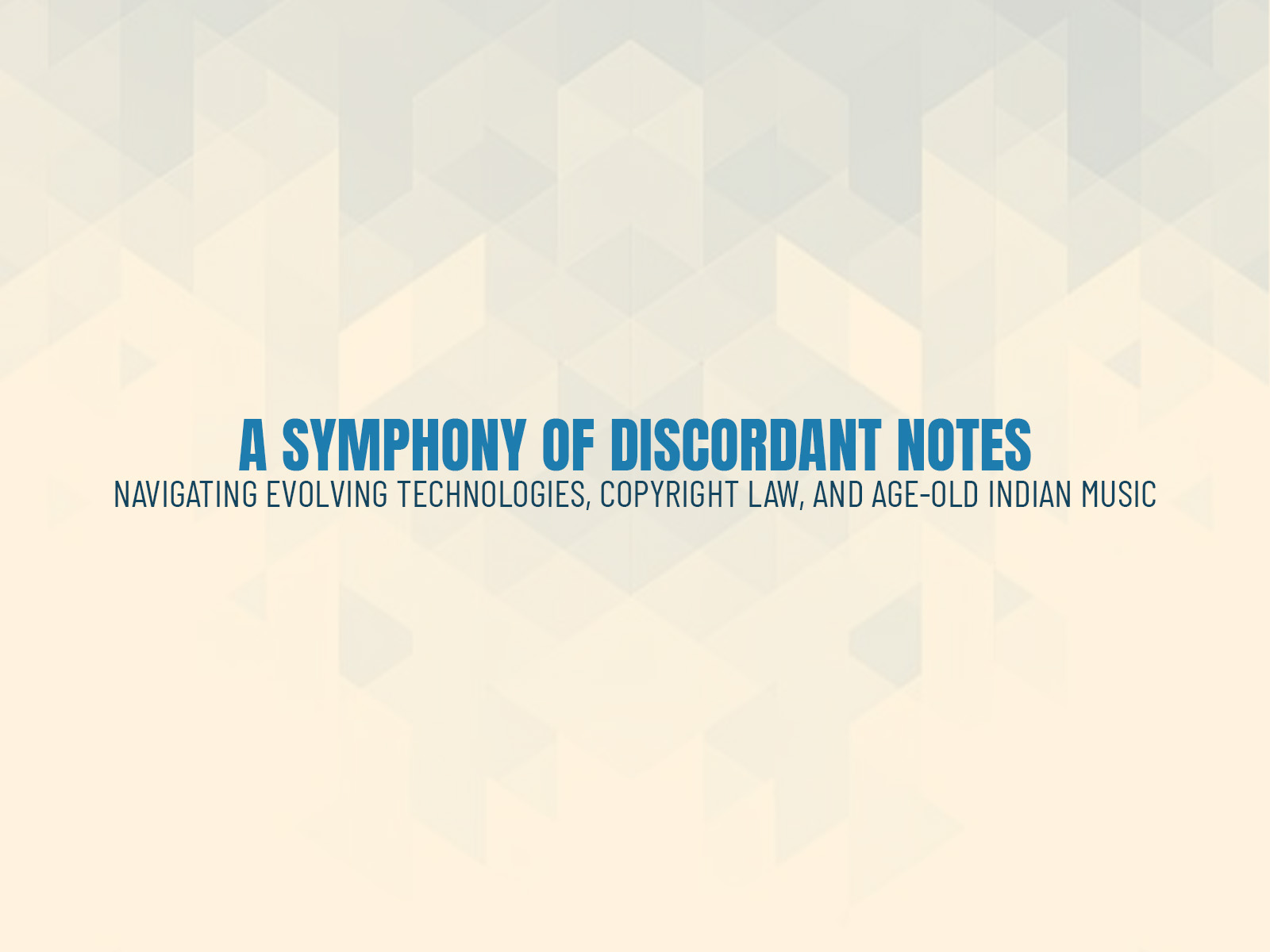 A Symphony of Discordant Notes: Navigating Evolving Technologies, Copyright Law, and Age-Old Indian Music