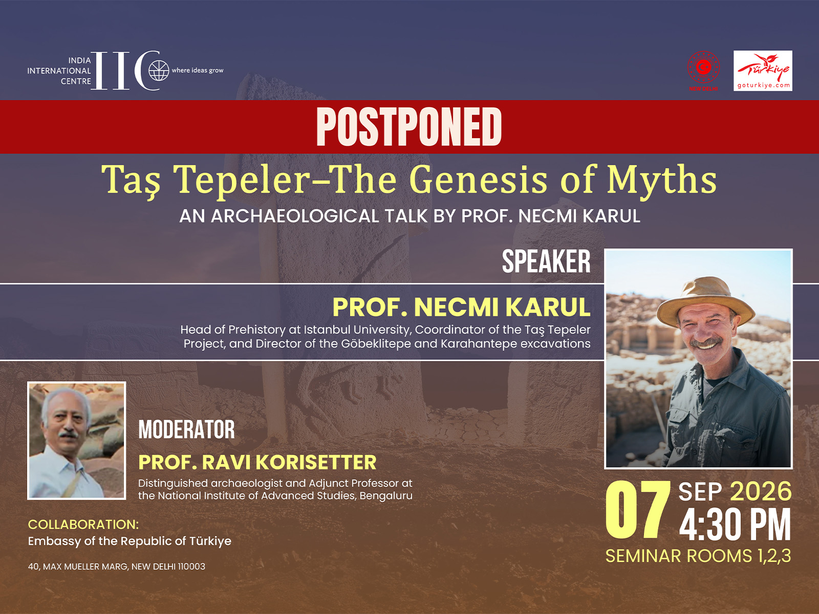 <span>POSTPONED! - Taş Tepeler – The Genesis of Myths: An Archaeological Talk by Prof. Necmi Karul</span>
