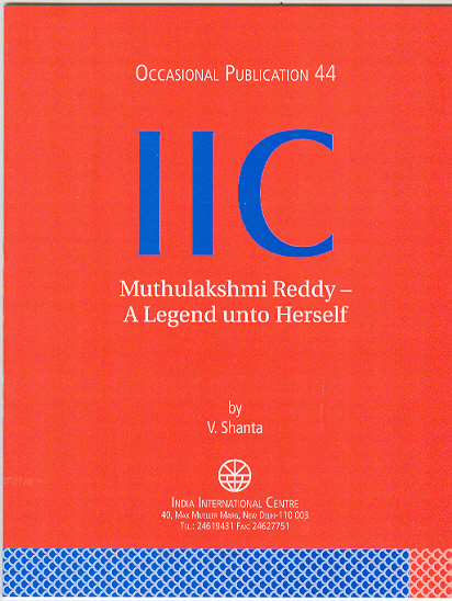 Muthulakshmi Reddy - A Legend unto Herself (OP 44)