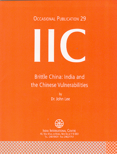Brittle China: India and the Chinese Vulnerabilities (OP 29)
