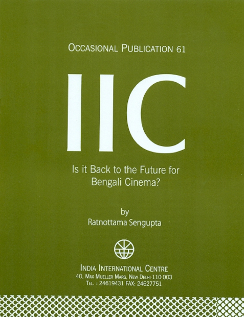 Is it Back to the Future for Bengali Cinema? (OP 61)