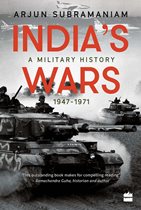 Strategic and Operational Perspectives of India’s Conflict – 1947-1971