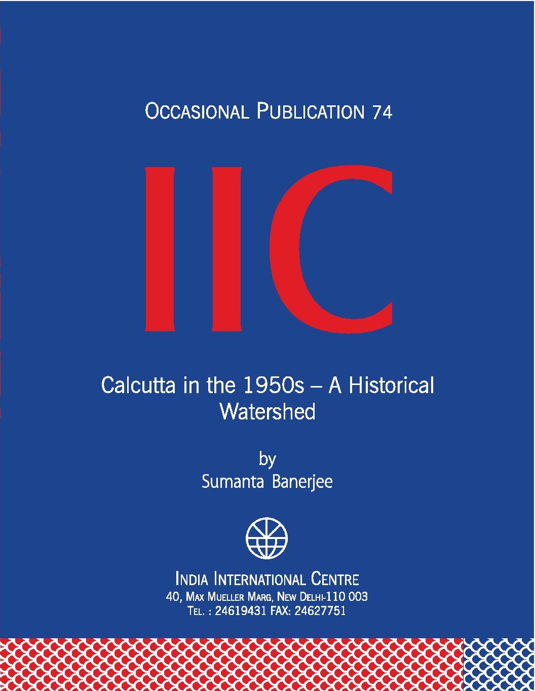 Calcutta in the 1950s - A Historical Watershed (OP 74)