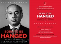 Born to be Hanged: Political Biography of Zulfikar Ali Bhutto