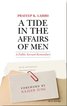 A Tide in the Affairs of Men: A Public Servant Remembers