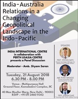 India-Australia Relations in a Changing Geopolitical Landscape in the Indo-Pacific