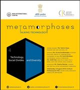 METAMORPHOSES: TALKING TECHNOLOGY Social Divides and Diversity