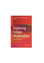 Exploring Indian Modernities