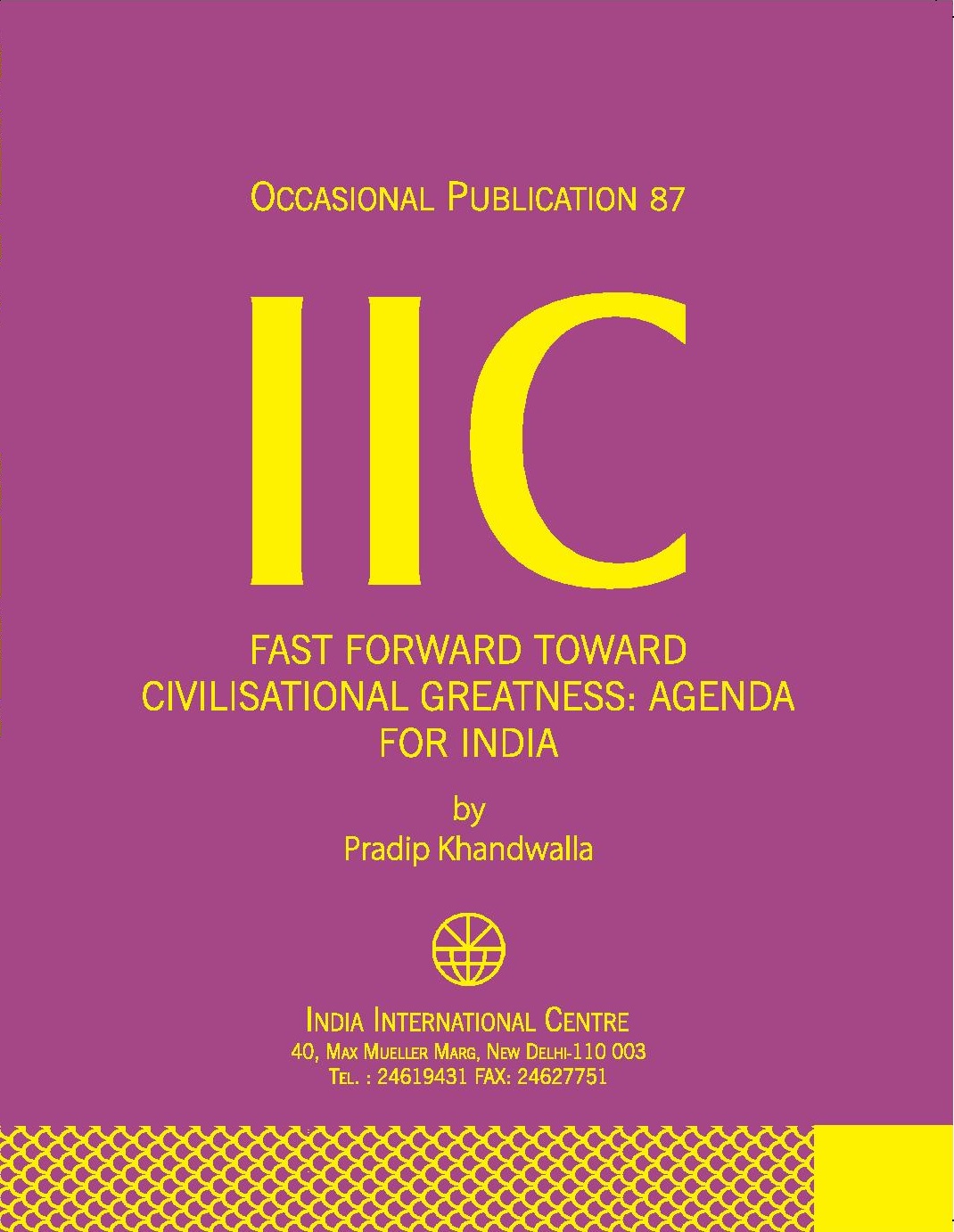 Fast Forward Toward Civilisational Greatness: Agenda for India (OP 87)