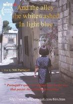 And the alley she whitewashed in light blue” (72 mins; 2018; Blue-Ray; English subtitles)