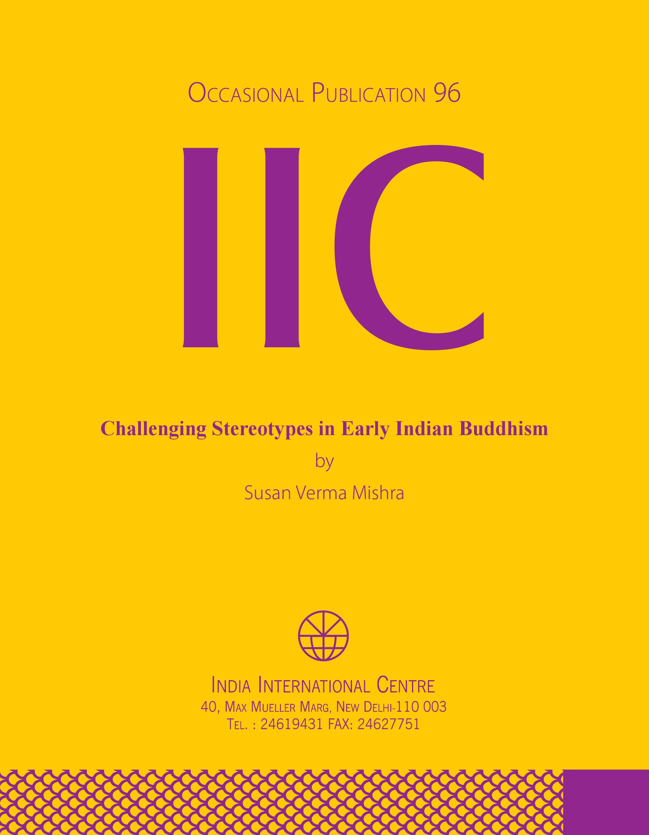Challenging Stereotypes in Early Indian Buddhism (OP 96)