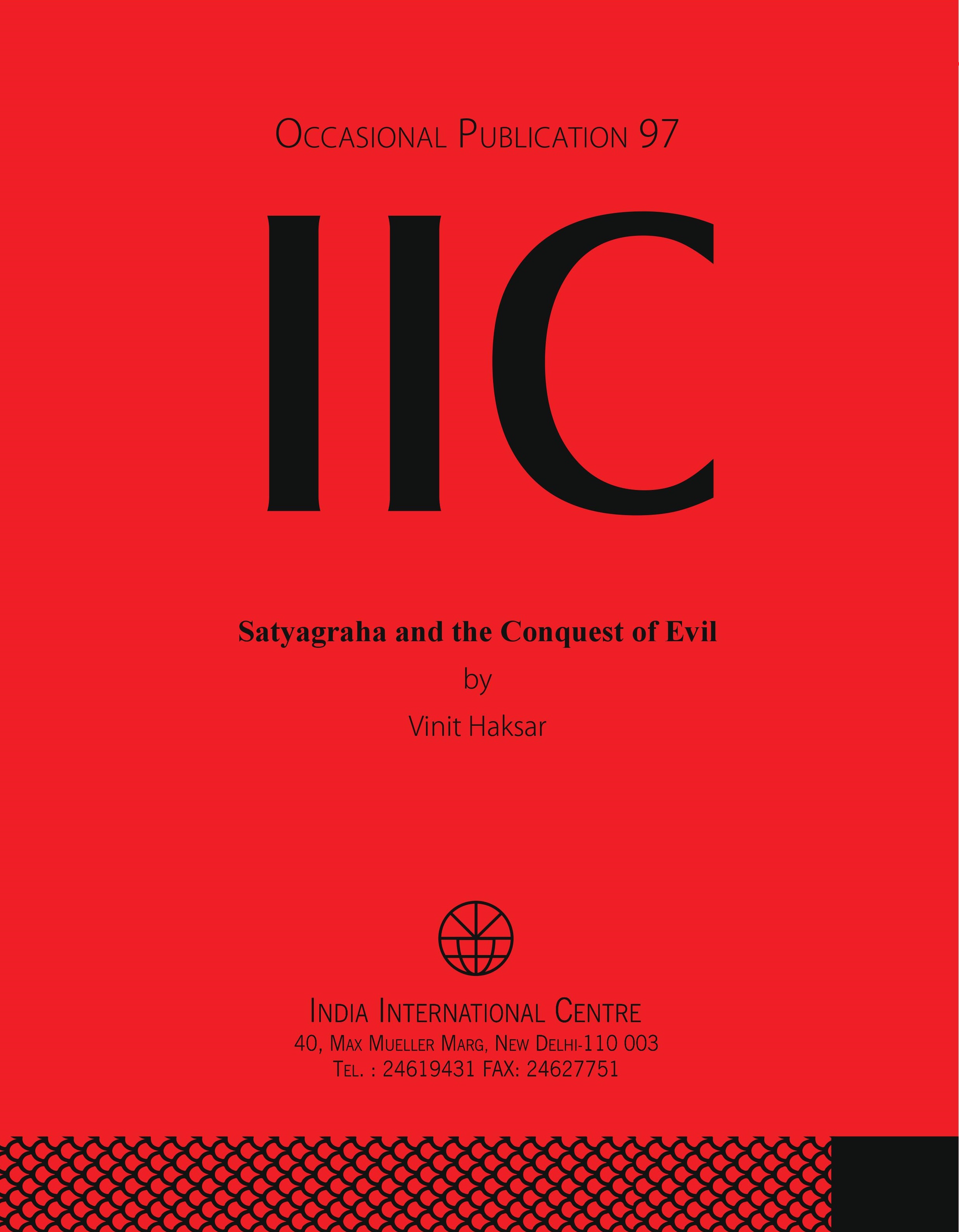 Satyagraha and the Conquest of Evil (OP 97)