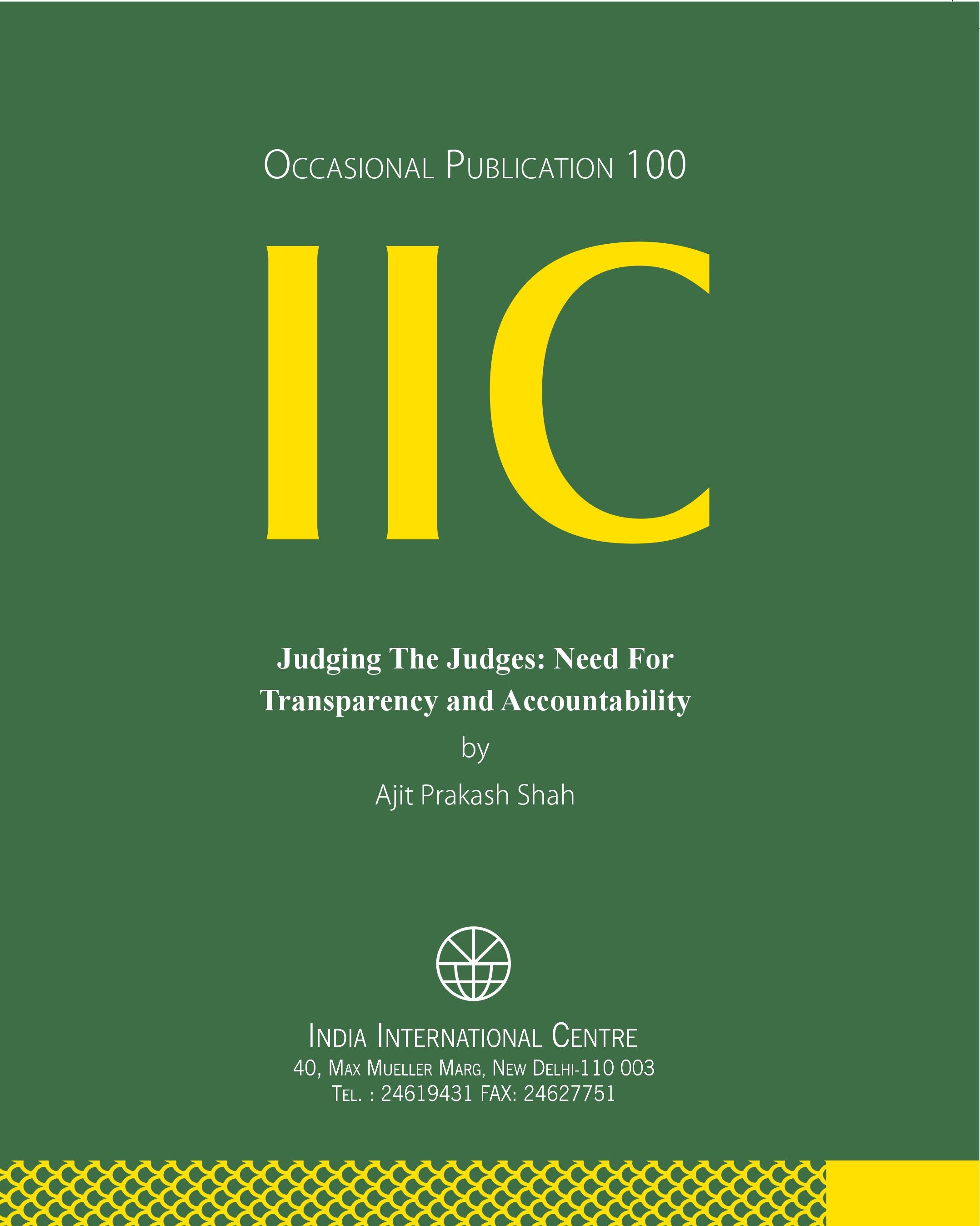 Judging The Judges: Need For Transparency and Accountability (OP 100)