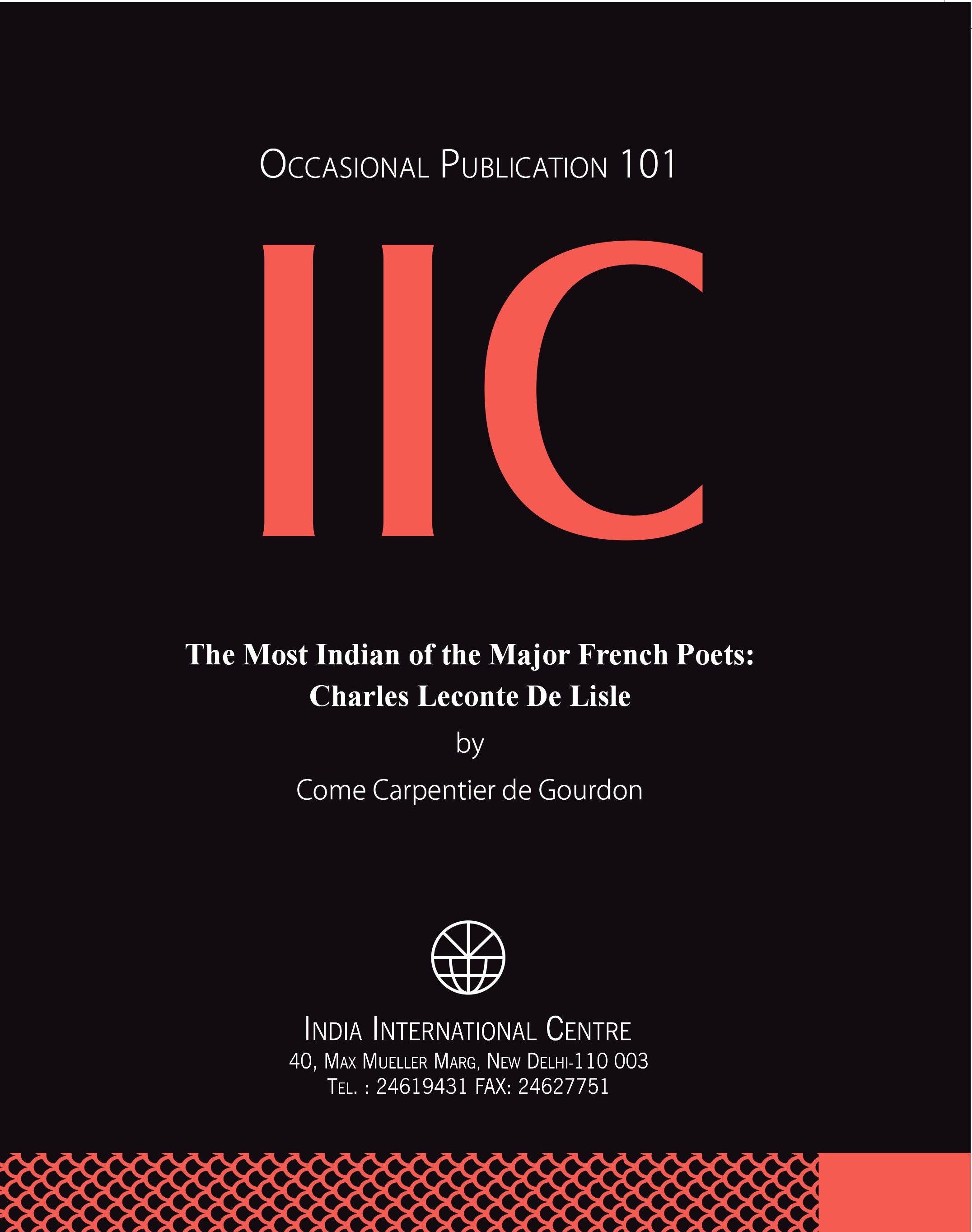 The Most Indian of the Major French Poets: Charles Leconte De Lisle (OP 101)