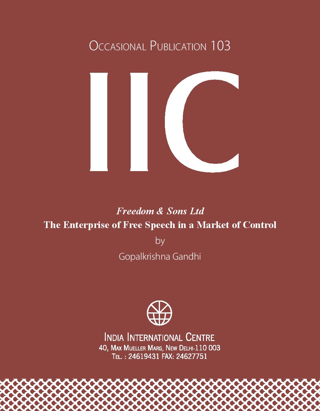 Freedom & Sons Ltd.: The Enterprise of Free Speech in a Market of Control (OP 103)