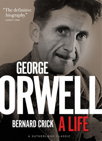 George Orwell: A Life in Pictures (UK)
