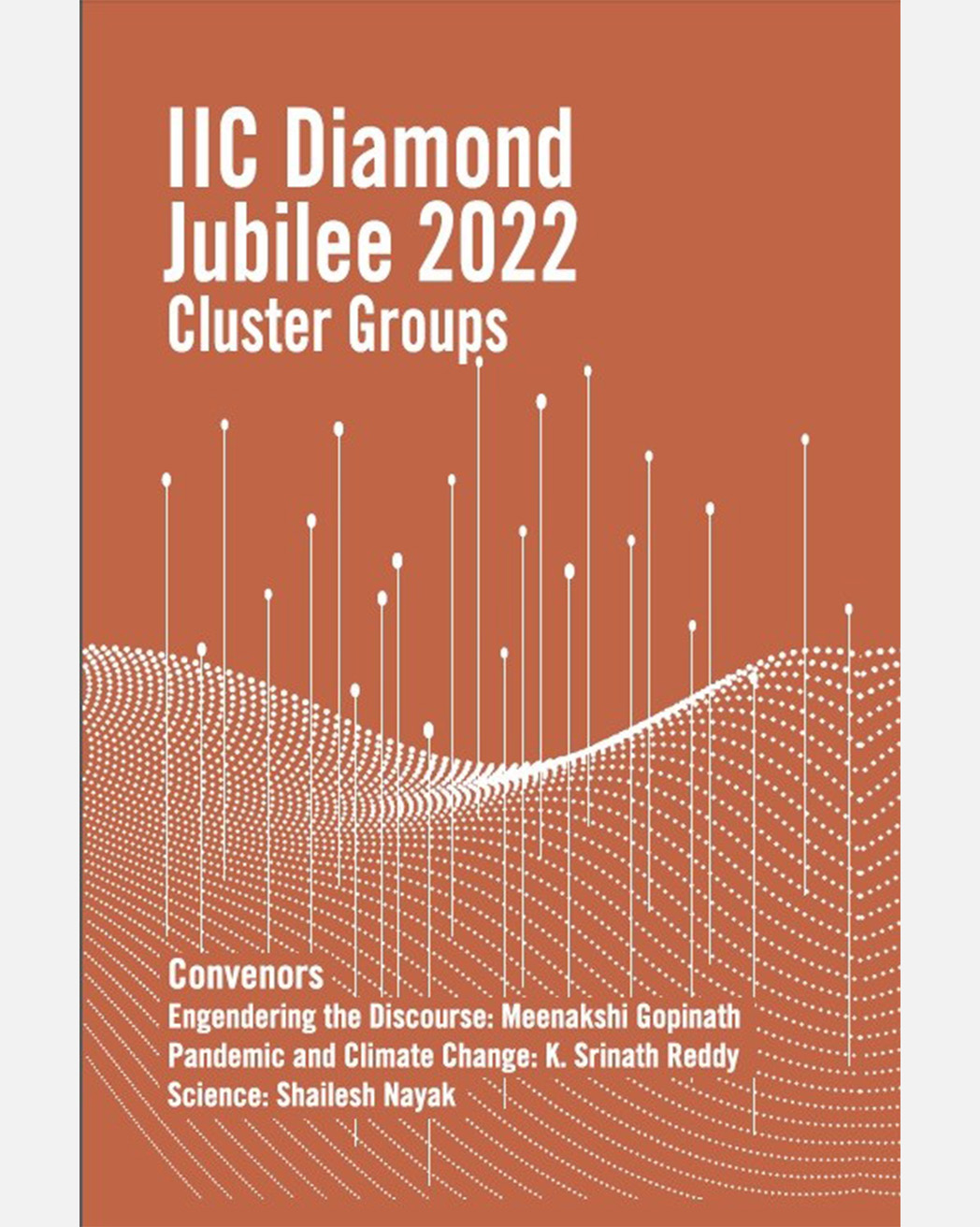 Cluster Groups (Engendering the Discourse; Pandemic and Climate Change; and Science)
