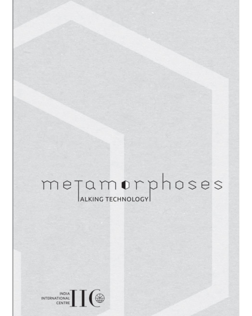Metamorphoses: Talking Technology