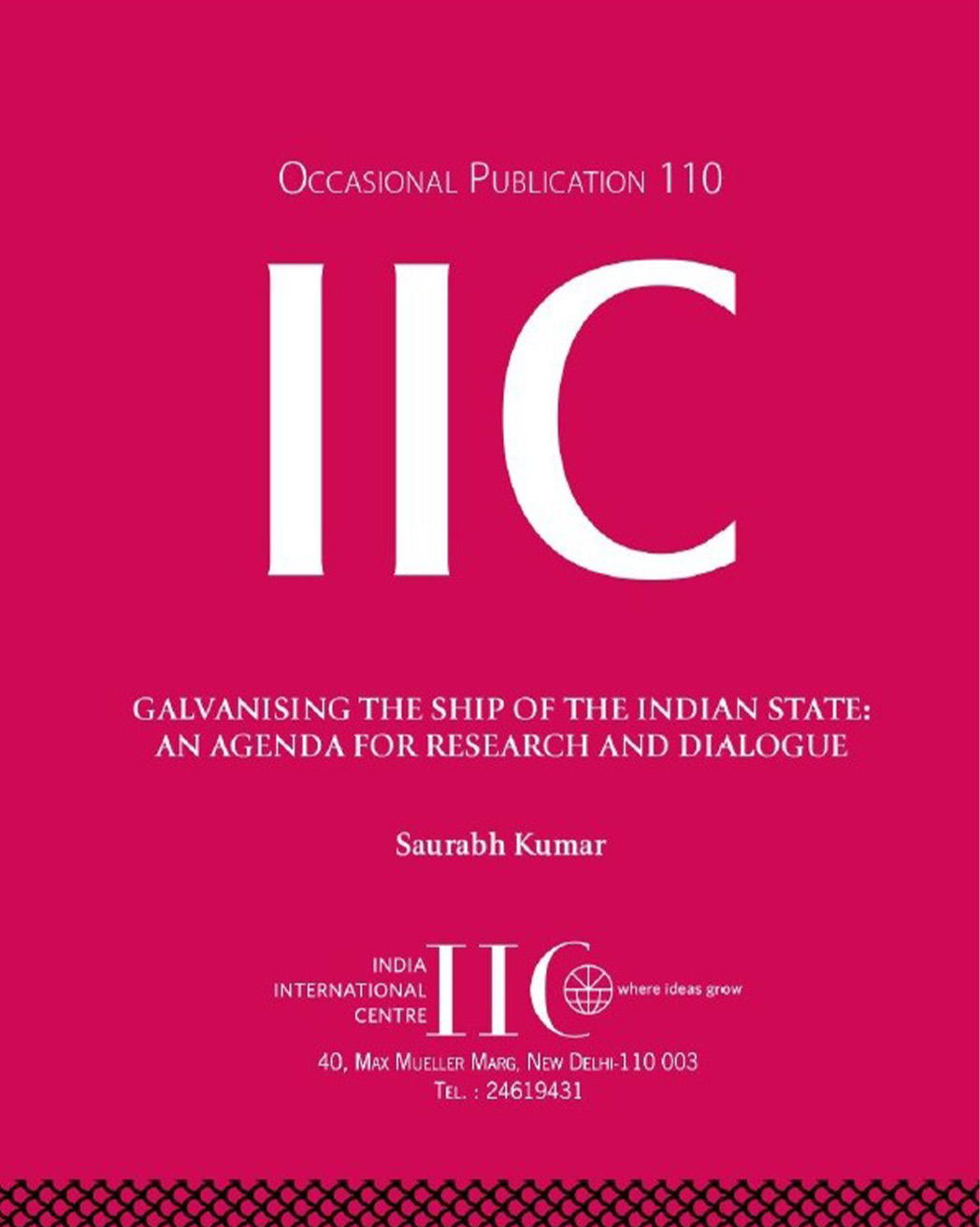Galvanising the Ship of the Indian State: An Agenda for Research and Dialogue (OP 110)
