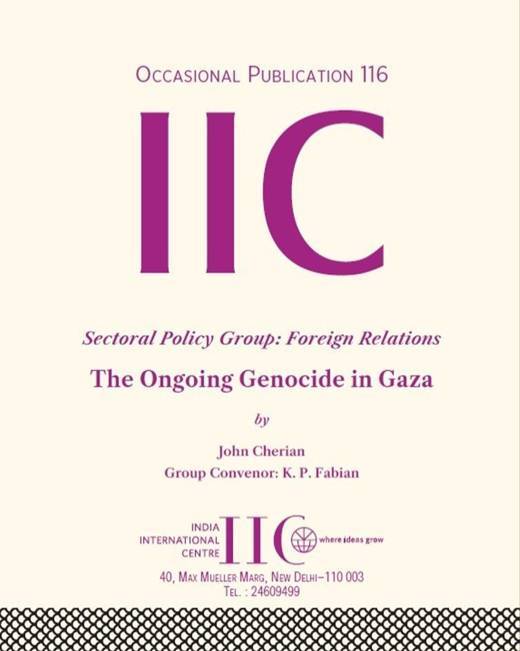 The Ongoing Genocide in Gaza (Sectoral Policy Group: Foreign Relations) (OP 116)