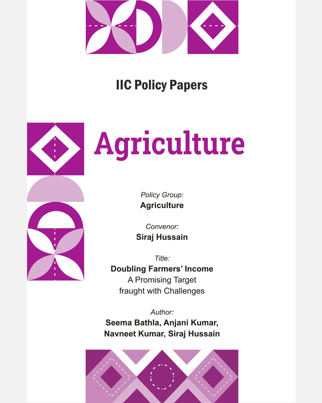 Doubling Farmers' Income: A Promising Target Fraught with Challenges (Group: Agriculture)